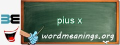 WordMeaning blackboard for pius x